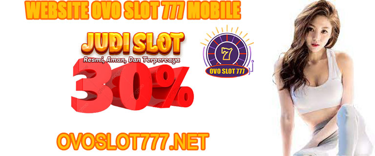 Website Ovo Slot 777 Mobile